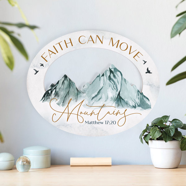 Trinx Faith Can Move Mountains Wall Décor Wayfair